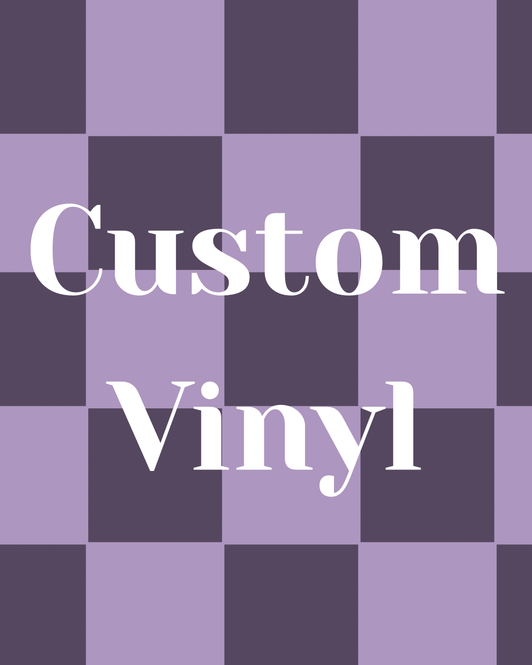 Custom Vinyl Order